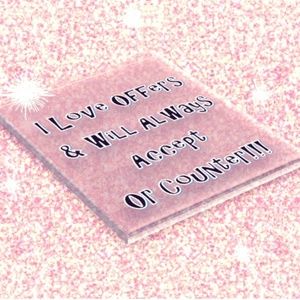 I Love Offers & Will Always Accept or Counter!!!